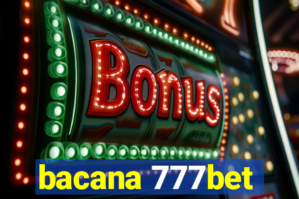 bacana 777bet